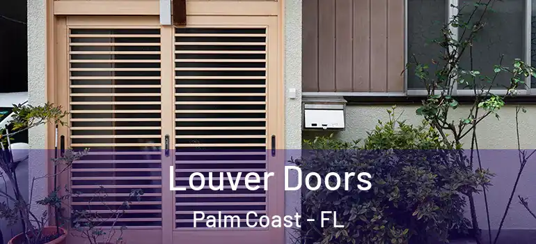 Louver Doors Palm Coast - FL