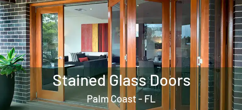 Stained Glass Doors Palm Coast - FL
