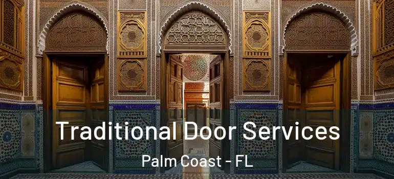 Traditional Door Services Palm Coast - FL